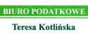BIURO PODATKOWE Doradca Podatkowy Teresa Kotlińska